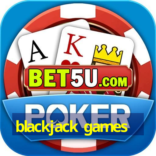 blackjack games